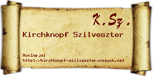 Kirchknopf Szilveszter névjegykártya